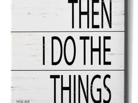 Then I Do Things  by Cindy Jacobs, Canvas Wall Art Hot on Sale