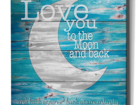 Love You to the Moon and Back  by Cindy Jacobs, Canvas Wall Art Online Sale