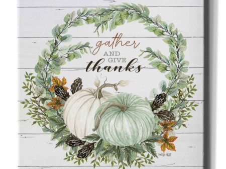 Gather and Give Thanks Wreath  by Cindy Jacobs, Canvas Wall Art For Sale