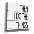 Then I Do Things  by Cindy Jacobs, Canvas Wall Art Hot on Sale